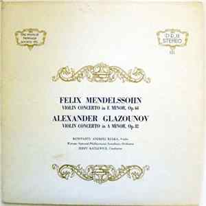 Felix Mendelssohn, Alexander Glazounov / Konstanty Andrzej Kulka, Warsaw National Philharmonic Symphony Orchestra, Jerzy Katlewicz - Violin Concertos FLAC