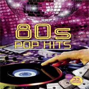 Various - 80s Pop Hits FLAC
