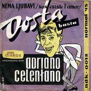 Adriano Celentano - Nema Ljubavi / Dosta FLAC