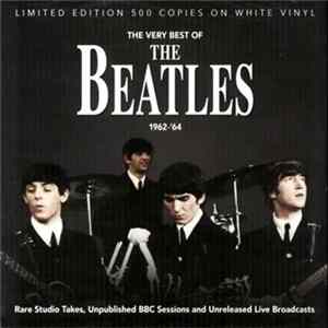 The Beatles - The Very Best Of The Beatles 1962-'64 FLAC