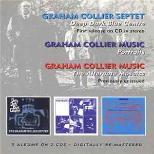 Graham Collier - Deep Dark Blue Centre / Portraits / The Alternate Mosaics FLAC