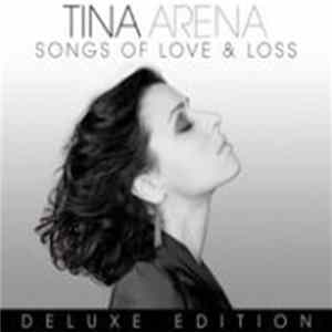 Tina Arena - Songs Of Love & Loss FLAC