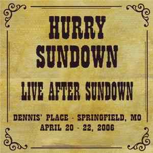Hurry Sundown - Live After Sundown FLAC