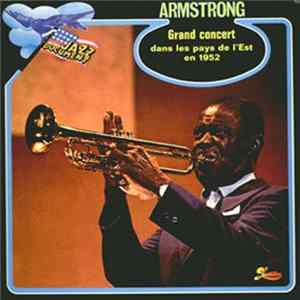 Louis Armstrong - Grand Concert Dans Les Pays De L'est En 1952 FLAC