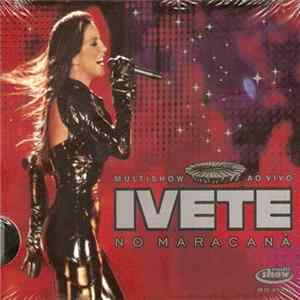 Ivete Sangalo - Multishow Ao Vivo: Ivete Sangalo No Maracanã FLAC