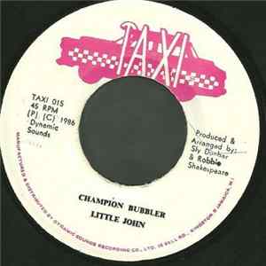 Little John - Champion Bubbler FLAC