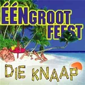 Die Knaap - E E N Groot Feest FLAC