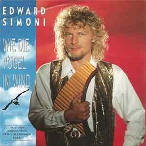 Edward Simoni - Wie Die Vögel Im Wind FLAC