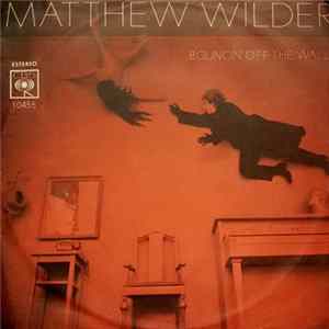 Matthew Wilder - Bouncin' Off The Walls FLAC
