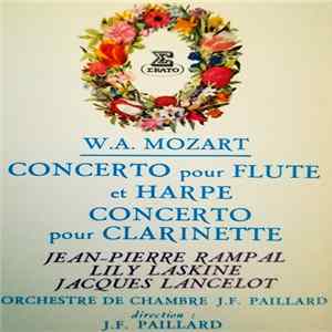 W.A. Mozart, Jean-Pierre Rampal, Lily Laskine, Jacques Lancelot, Orchestre De Chambre J.F. Paillard, J.F. Paillard - Concerto Pour Flûte Et Harpe / Concerto Pour Clarinette FLAC