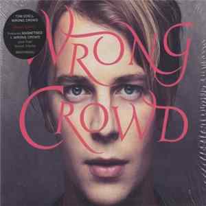 Tom Odell - Wrong Crowd FLAC