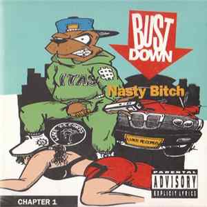 Bust Down - Nasty Bitch (Chapter 1) FLAC
