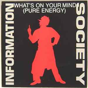 Information Society - What's On Your Mind (Pure Energy) FLAC