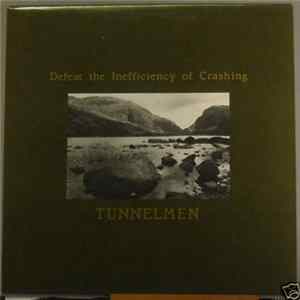 Tunnelmen - Defeat The Inefficiency Of Crashing FLAC