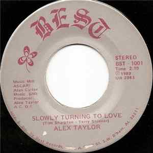 Alex Taylor - Slowly Turning To Love / Early Morning Dream FLAC