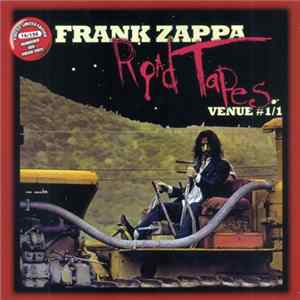 Frank Zappa - Road Tapes Venue #1/1 FLAC