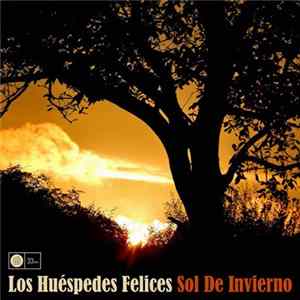 Los Huespedes Felices - Sol De Invierno FLAC
