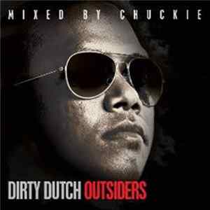 Chuckie - Dirty Dutch Outsiders FLAC