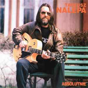 Tadeusz Nalepa - Absolutnie FLAC