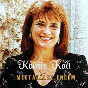 Kovács Kati - Megtalálsz Engem FLAC