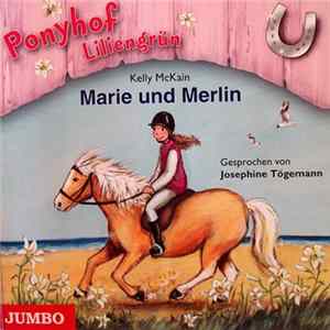 Kelly McKain - Ponyhof Liliengrün - Marie Und Merlin FLAC