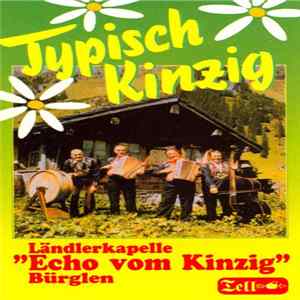 Ländlerkapelle "Echo Vom Kinzig", Bürglen - Typisch Kinzig FLAC