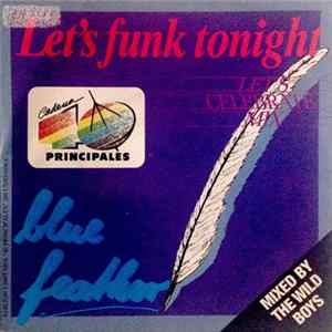 Blue Feather - Let's Funk Tonight (Let's Celebrate Mix) FLAC