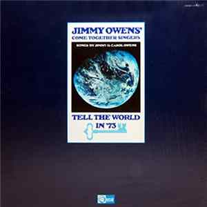 Jimmy Owens' Come Together Singers / Jimmy & Carol Owens - Tell The World In '73 (Songs By Jimmy & Carol Owens) FLAC