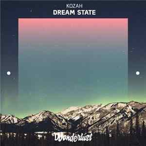 Kozah - Dream State FLAC