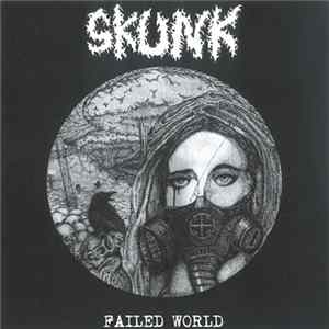 Skunk - Failed World FLAC