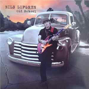 Nils Lofgren - Old School FLAC