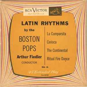 The Boston Pops, Arthur Fiedler - Latin Rhythms By The Boston Pops FLAC
