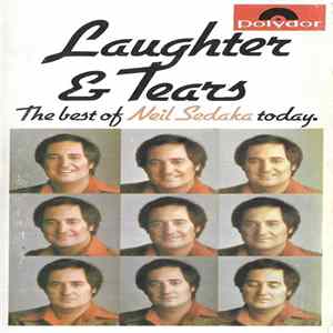 Neil Sedaka - Laughter And Tears: The Best Of Neil Sedaka Today FLAC