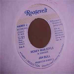 Jah Bull - Money Man Style FLAC