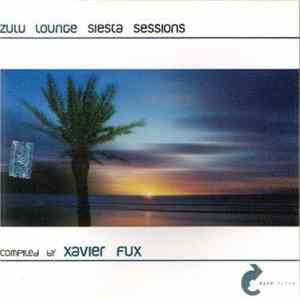 Xavier Fux - Siesta Sessions FLAC