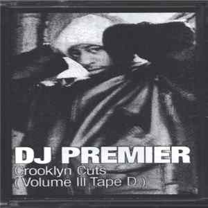 DJ Premier - Crooklyn Cuts Vol. III (Tape D) FLAC