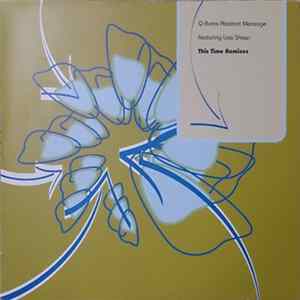 Q-Burns Abstract Message Featuring Lisa Shaw - This Time (Remixes) FLAC
