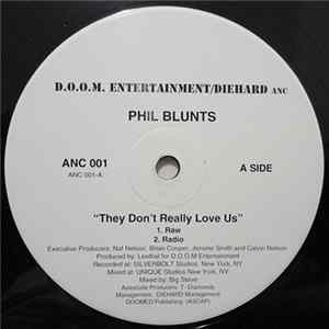Phil Blunts - They Don't Really Love Us FLAC