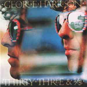 George Harrison - Thirty Three & 1/3 FLAC