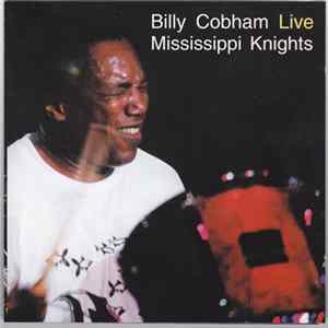 Billy Cobham - Mississippi Knights Live FLAC