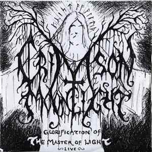 Crimson Moonlight - Glorification Of The Master Of Light ~Live~ FLAC
