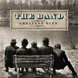 The Band - Greatest Hits FLAC