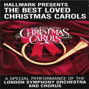 London Symphony Orchestra And Chorus - The Best Loved Christmas Carols FLAC