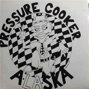 Pressure Cooker - A.La.Ska FLAC