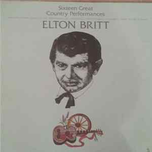 Elton Britt - Sixteen Great Country Performances FLAC