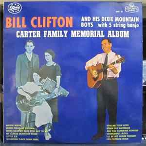 Bill Clifton And His Dixie Mountain Boys - Carter Family Memorial Album FLAC