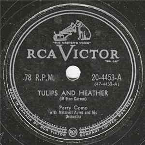 Perry Como With Mitchell Ayres And His Orchestra - Tulips And Heather / Please Mr. Sun FLAC