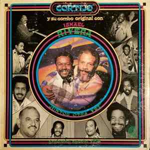 Cortijo Y Su Combo Original Con Ismael Rivera - Juntos Otra Vez FLAC