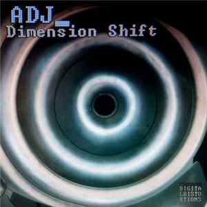 ADJ - Dimension Shift FLAC