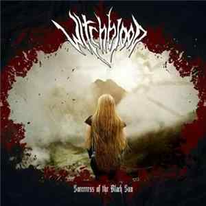 Witchblood - Sorceress of the Black Sun FLAC